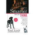 Smarter Than You Think: A Revolutionary Approach to Teaching and Understanding Your Dog in Just a Few Hours