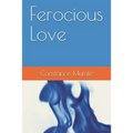 Ferocious Love
