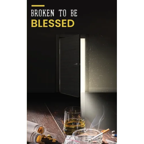 Broken to be Blessed