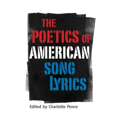 Poetics of American Song Lyrics