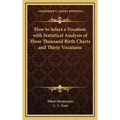 How to Select a Vocation with Statistical Analysis of Three Thousand Birth Charts and Thirty Vocations