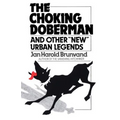 The Choking Doberman: And Other Urban Legends