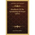 Handbook Of The Apostleship Of Prayer (1874)