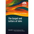 The Gospel and Letters of John, Volume 3: The Three Johannine Letters