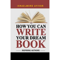 How You Can Write Your Dream Book