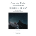 Concerning Divine Wisdom in the Creation of Man