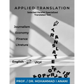 Applied Translation: Selected parallel specialized translated Texts: Journalism, economy, finance and literature