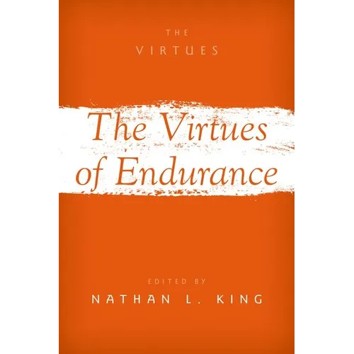 The Virtues of Endurance