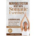 Nervous System Reset with Somatic Exercises