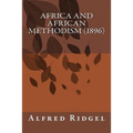 Africa and African Methodism (1896)