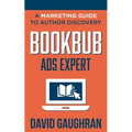 BookBub Ads Expert: A Marketing Guide To Author Discovery