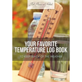 Your Favorite Temperature Log Book to Keep Track of the Weather