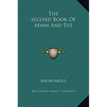 The Second Book Of Adam And Eve