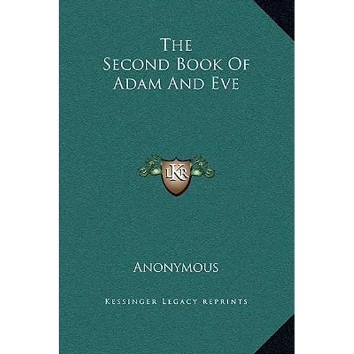 The Second Book Of Adam And Eve