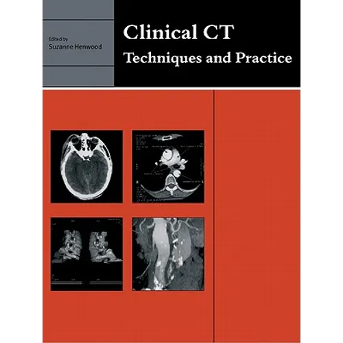 Clinical CT: Techniques and Practice