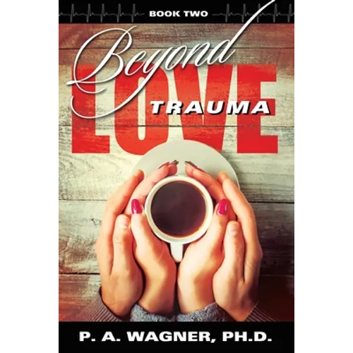 Beyond Love Trauma