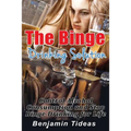 The Binge Drinking Solution: Control Alcohol Consumption and Stop Binge Drinking for Life
