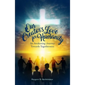 Our Creator's Love for Humanity: An Awakening Journey Towards Togetherness