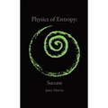 Physics of Entropy: Success