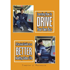 Learning How to Drive Your Own Bus: A Survival Guide to a Better Healthy Sober Life - Hardcover