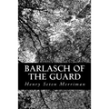 Barlasch of the Guard