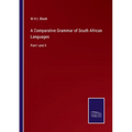A Comparative Grammar of South African Languages: Part I and II