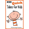 299 Quick Jokes for Kids: Joke Books for Kids