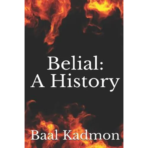 Belial: A History
