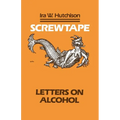 Screwtape: Letters on Alcohol
