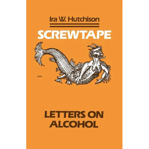 Screwtape: Letters on Alcohol