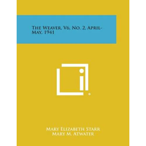 The Weaver, V6, No. 2, April-May, 1941