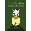 Green Tea Girl in Orange Pekoe Country