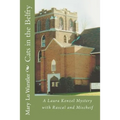 Cats in the Belfry: A Laura Kenzel Mystery with Rascal and Mischeif