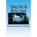 Telling Tales: On Merlin's Island