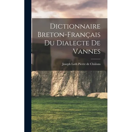 Dictionnaire Breton-Français du Dialecte de Vannes