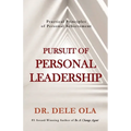 Pursuit of Personal Leadership: Practical Principles of Personal Achievement