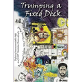 Trumping a Fixed Deck