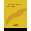 Letters of H.P. Blavatsky to A.P. Sinnett