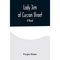 Lady Jim of Curzon Street A Novel