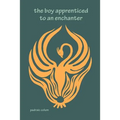 The Boy apprenticed to an Enchanter