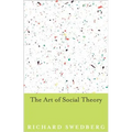 The Art of Social Theory