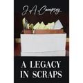 A Legacy in Scraps