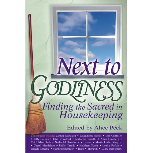 Next to Godliness: Finding the Sacred in Housekeeping