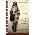 Searching for the Bright Path: The Mississippi Choctaws from Prehistory to Removal