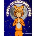 Timmy overcomes fear: Christian Book for Children