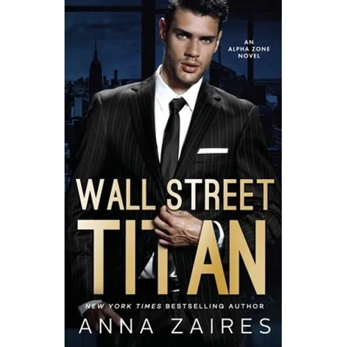 Wall Street Titan: An Alpha Zone Novel
