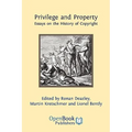 Privilege and Property. Essays on the History of Copyright