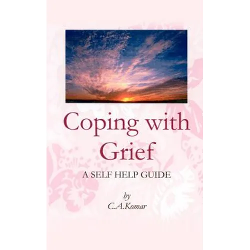 Coping with Grief: A Self-Help Guide