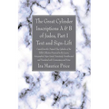 The Great Cylinder Inscriptions A & B of Judea, Part I Text and Sign-Lift
