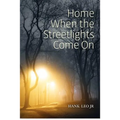 Home When the Streetlights Come On